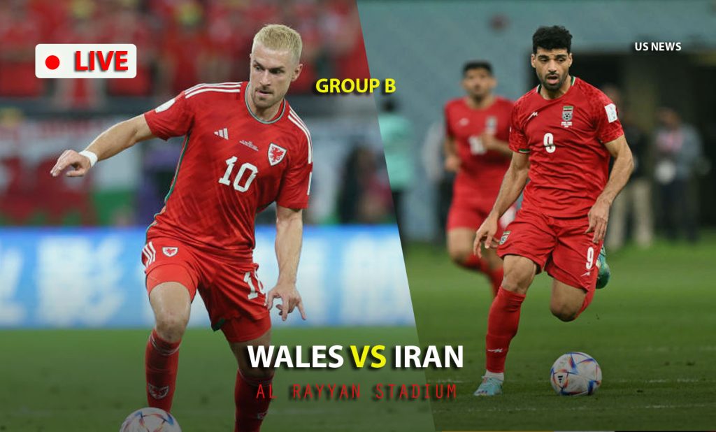 Wales Vs Iran Live: World Cup Scores, Highlights, 2022 Group B Match Results